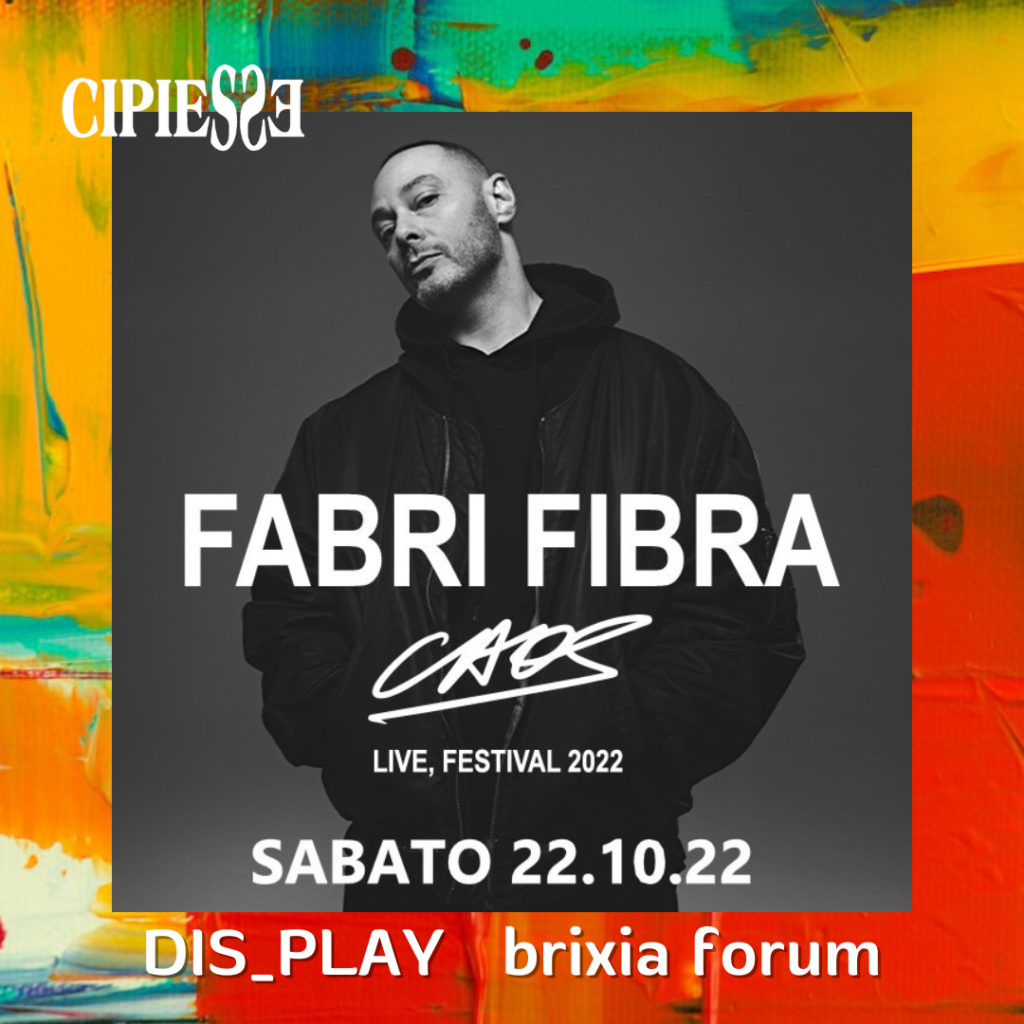 Sabato 22 Ottobre Fabri Fibra Caos Live, Festival 2022 - Radio Bruno