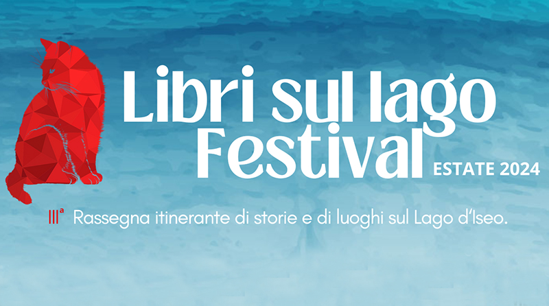 Libri sul Lago, torna sul Lago d’Iseo il festival itinerante di storie e di luoghi