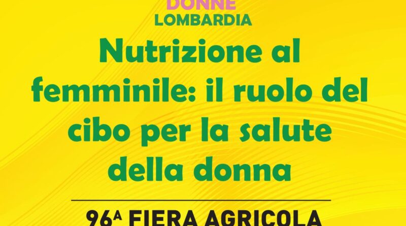 Coldiretti: Nutrizione al femminile, il ruolo del cibo per la salute della donna